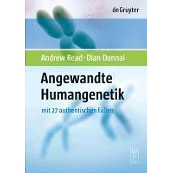 Angewandte Humangenetik, Andrew Read, Dian Donnai