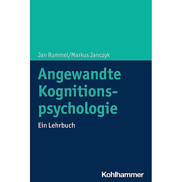 Angewandte Kognitionspsychologie, Jan Rummel, Markus Janczyk