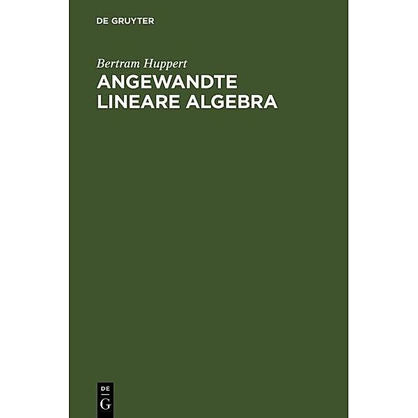 Angewandte Lineare Algebra, Bertram Huppert