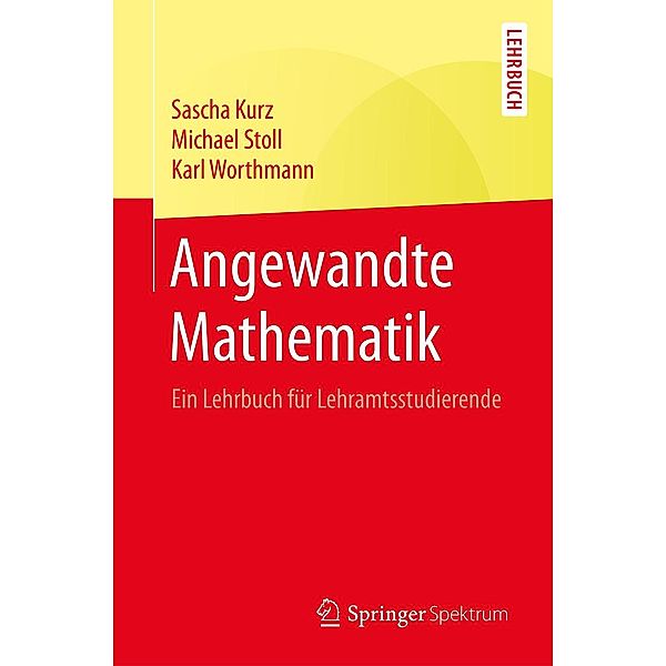 Angewandte Mathematik, Sascha Kurz, Michael Stoll, Karl Worthmann
