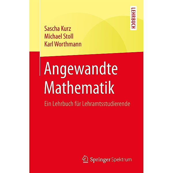 Angewandte Mathematik, Sascha Kurz, Michael Stoll, Karl Worthmann