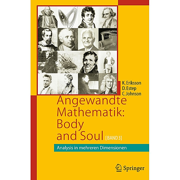 Angewandte Mathematik: Body and Soul.Bd.3, Kenneth Eriksson, Donald Estep, Claes Johnson