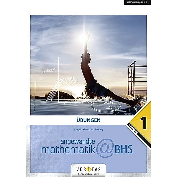 Angewandte Mathematik@HAK - 1.-5. Jahrgang, Angewandte Mathematik@HAK - 1.-5. Jahrgang