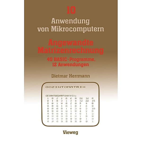 Angewandte Matrizenrechnung / Anwendung von Mikrocomputern, Dietmar Herrmann