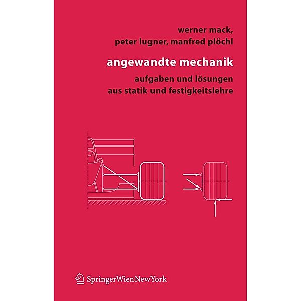 Angewandte Mechanik, Werner Mack, Peter Lugner, Manfred Plöchl