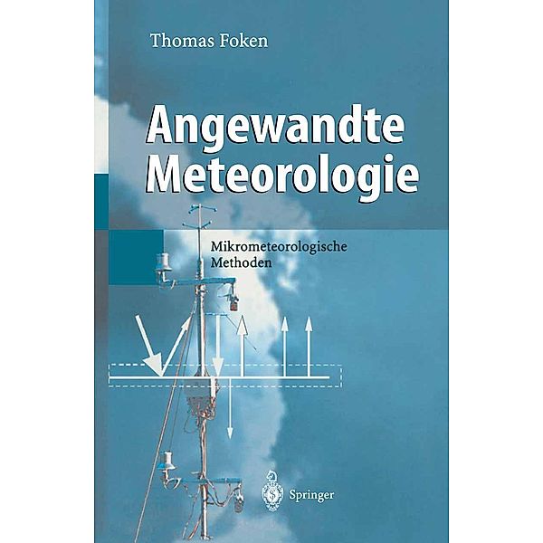 Angewandte Meteorologie, Thomas Foken