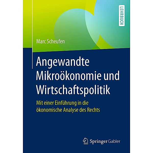 Angewandte Mikroökonomie und Wirtschaftspolitik, Marc Scheufen