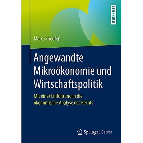 Angewandte Mikroökonomie und Wirtschaftspolitik, Marc Scheufen