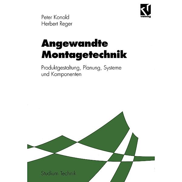 Angewandte Montagetechnik / Studium Technik, Peter Konold, Herbert Reger