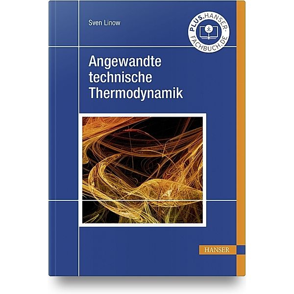 Angewandte technische Thermodynamik, Sven Linow