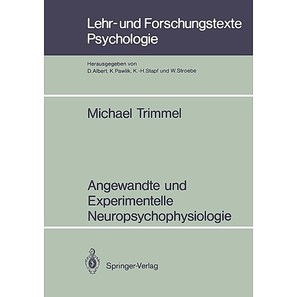 Angewandte und Experimentelle Neuropsychophysiologie / Lehr- und Forschungstexte Psychologie Bd.35, Michael Trimmel
