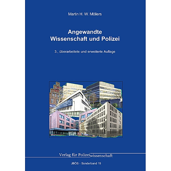 Angewandte Wissenschaft und Polizei, Martin H. W. Möllers