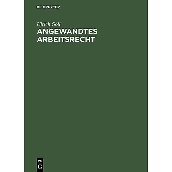 Angewandtes Arbeitsrecht / Jahrbuch des Dokumentationsarchivs des österreichischen Widerstandes, Ulrich Goll