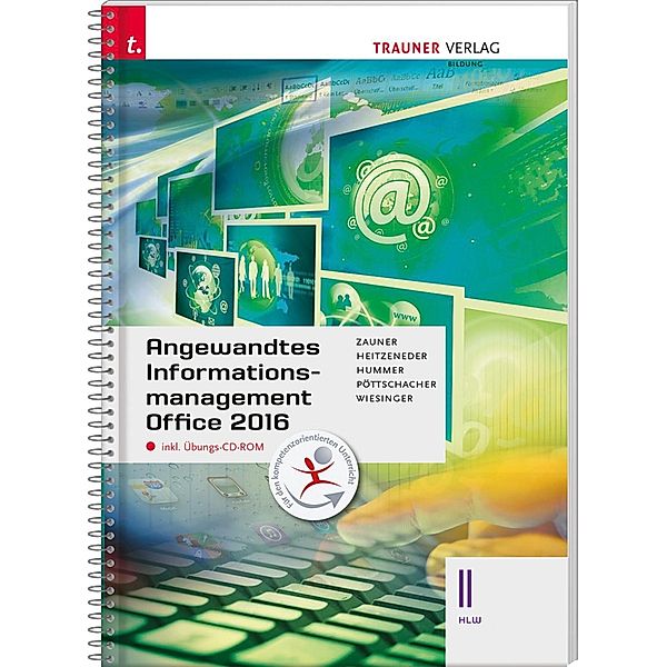 Angewandtes Informationsmanagement II HLW Office 2016, m. Übungs-CD-ROM, Doris Zauner, Andrea Heitzeneder, Elisabeth Hummer, Eva Christina Pöttschacher, Hubert Wiesinger