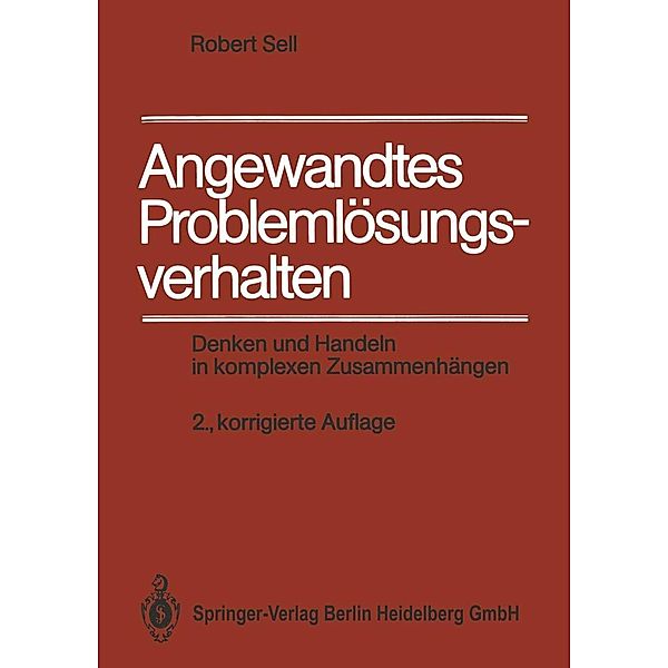 Angewandtes Problemlösungsverhalten, Robert Sell