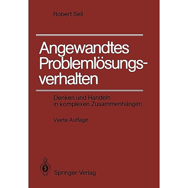 Angewandtes Problemlösungsverhalten, Robert Sell