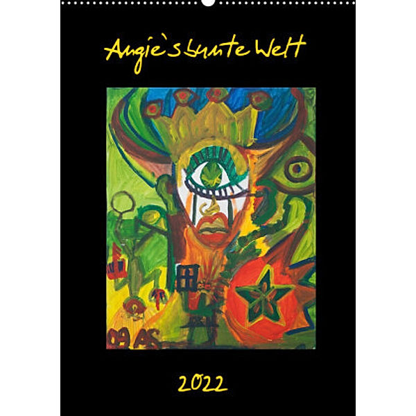 Angie`s bunte Welt (Premium, hochwertiger DIN A2 Wandkalender 2022, Kunstdruck in Hochglanz), Angie Stern