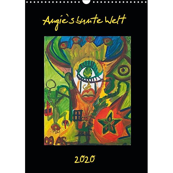 Angie`s bunte Welt (Wandkalender 2020 DIN A3 hoch), Angie Stern