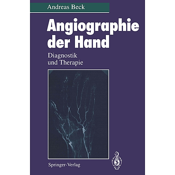 Angiographie der Hand, Andreas Beck