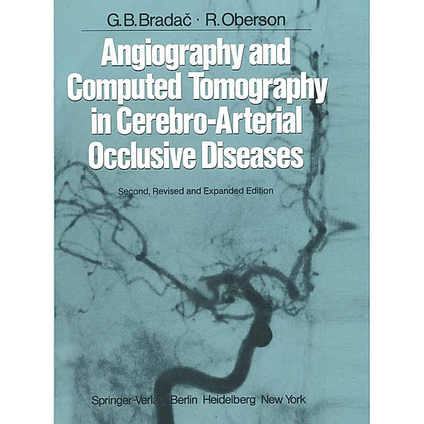 Angiography and Computed Tomography in Cerebro-Arterial Occlusive Diseases, G. B. Bradac, R. Oberson