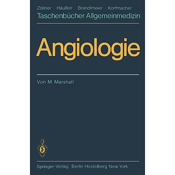 Angiologie / Taschenbücher Allgemeinmedizin, M. Marshall