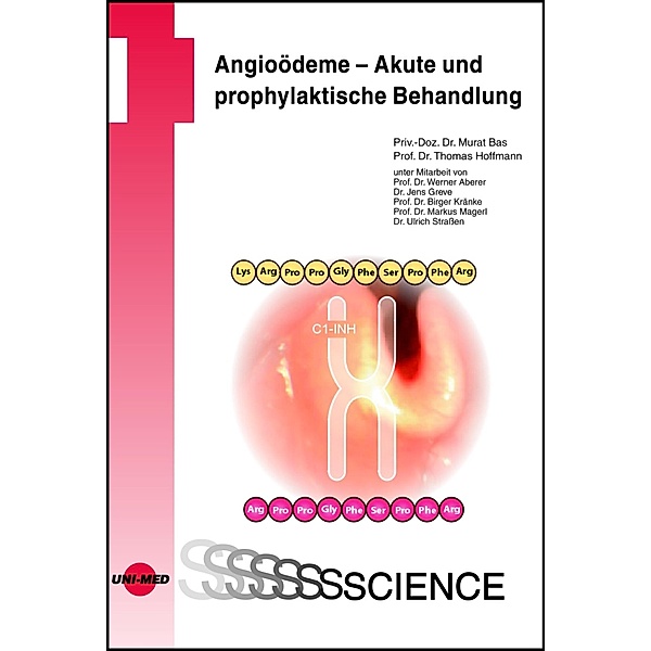 Angioödeme - Akute und prophylaktische Behandlung / UNI-MED Science, Murat Bas, Thomas Hoffmann