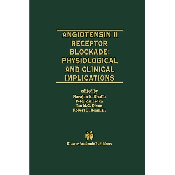 Angiotensin II Receptor Blockade Physiological and Clinical Implications / Progress in Experimental Cardiology Bd.2