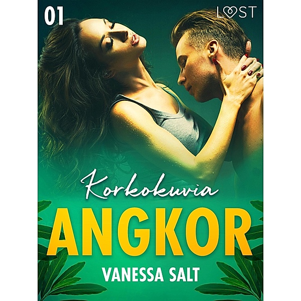 Angkor 1: Korkokuvia - eroottinen novelli, Vanessa Salt