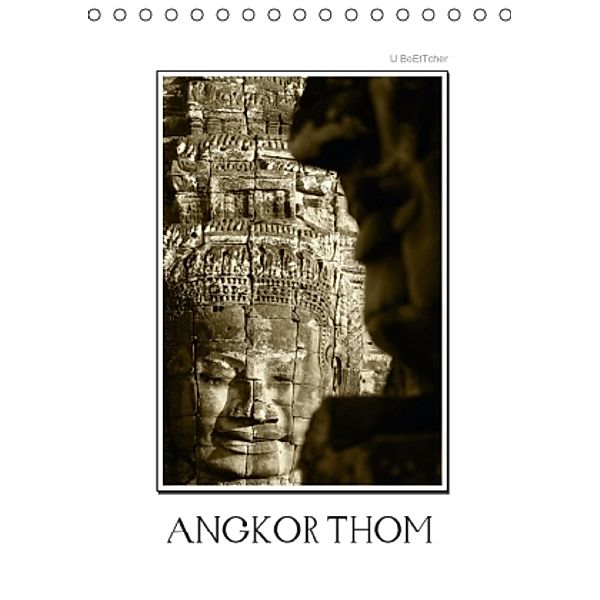 Angkor Thom (Tischkalender 2016 DIN A5 hoch), U. Boettcher