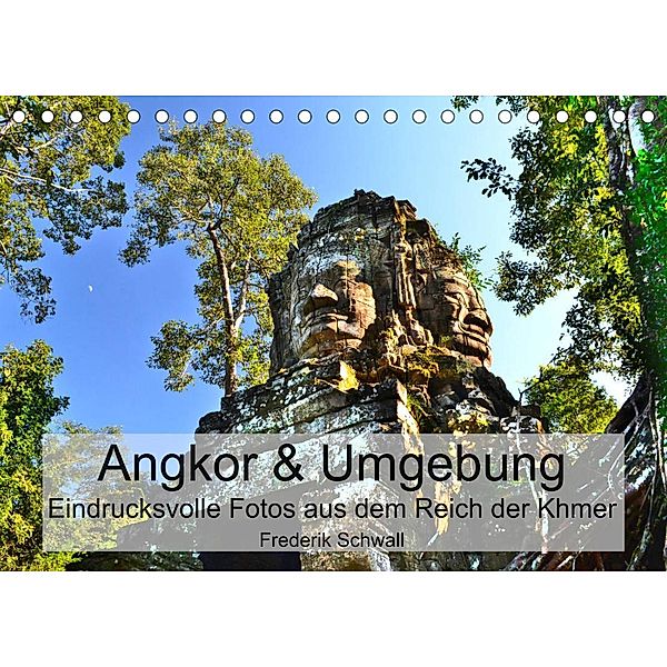 Angkor & Umgebung - Eindrucksvolle Fotos aus dem Reich der Khmer (Tischkalender 2023 DIN A5 quer), Frederik Schwall