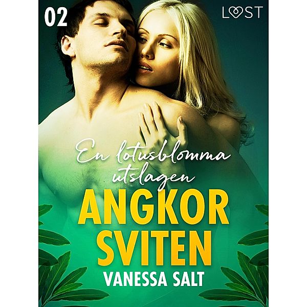 Angkorsviten 2: En lotusblomma utslagen / Angkorsviten Bd.2, Vanessa Salt