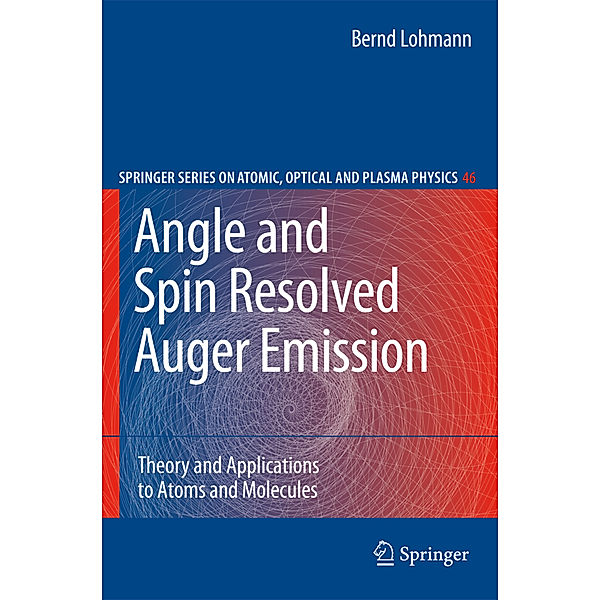 Angle and Spin Resolved Auger Emission, Bernd Lohmann