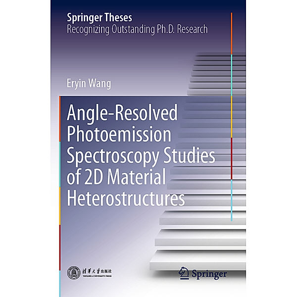 Angle-Resolved Photoemission Spectroscopy Studies of 2D Material Heterostructures, Eryin Wang