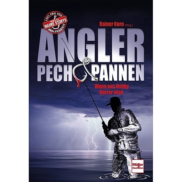 Angler - Pech & Pannen, Rainer Korn