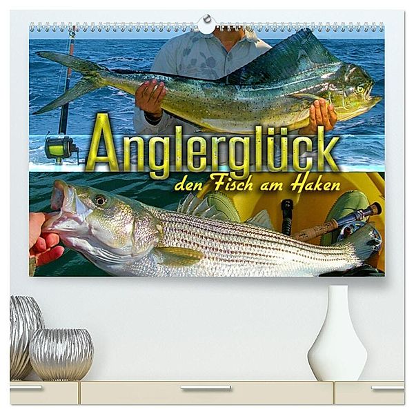 Anglerglück - den Fisch am Haken (hochwertiger Premium Wandkalender 2024 DIN A2 quer), Kunstdruck in Hochglanz, Renate Utz