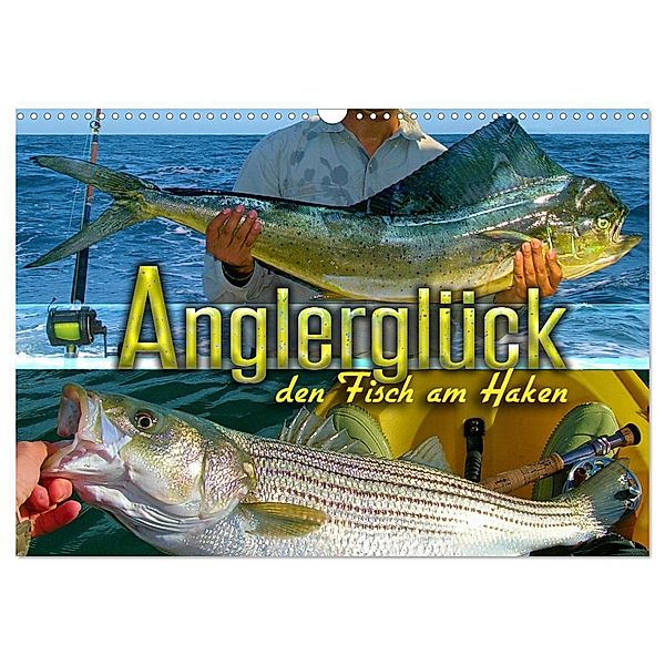 Anglerglück - den Fisch am Haken (Wandkalender 2024 DIN A3 quer), CALVENDO Monatskalender, Renate Utz