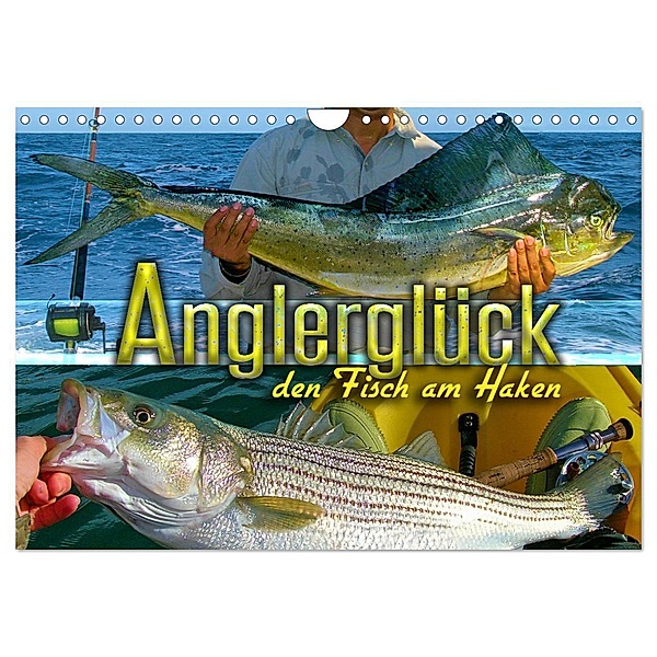 Anglerglück - den Fisch am Haken (Wandkalender 2024 DIN A4 quer), CALVENDO Monatskalender, Renate Utz