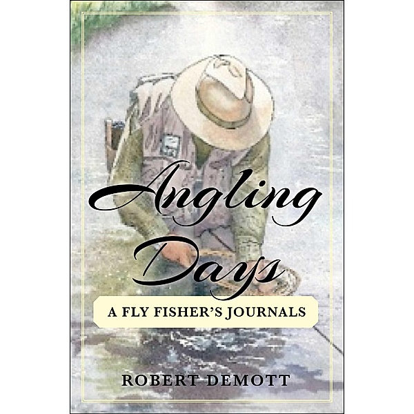 Angling Days, Robert DeMott