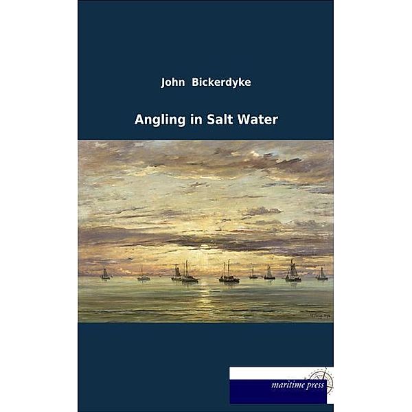 Angling in Salt Water, John Bickerdyke