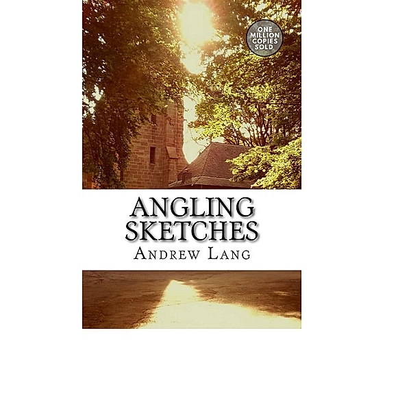 Angling Sketches, Andrew Lang