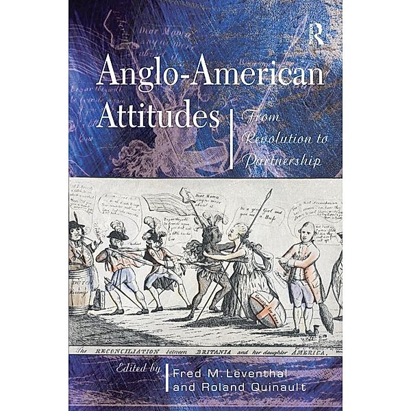 Anglo-American Attitudes, Fred M. Leventhal, Roland Quinault