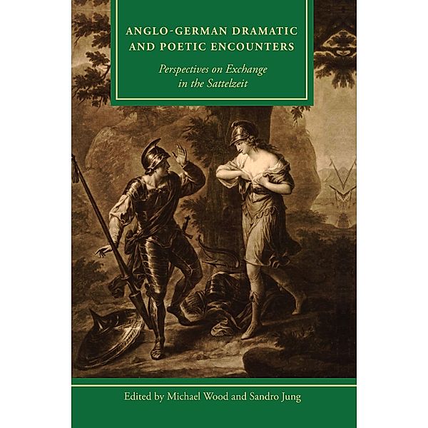 Anglo-German Dramatic and Poetic Encounters / Studies in Text & Print Culture