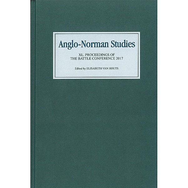 Anglo-Norman Studies XL / Anglo-Norman Studies Bd.40