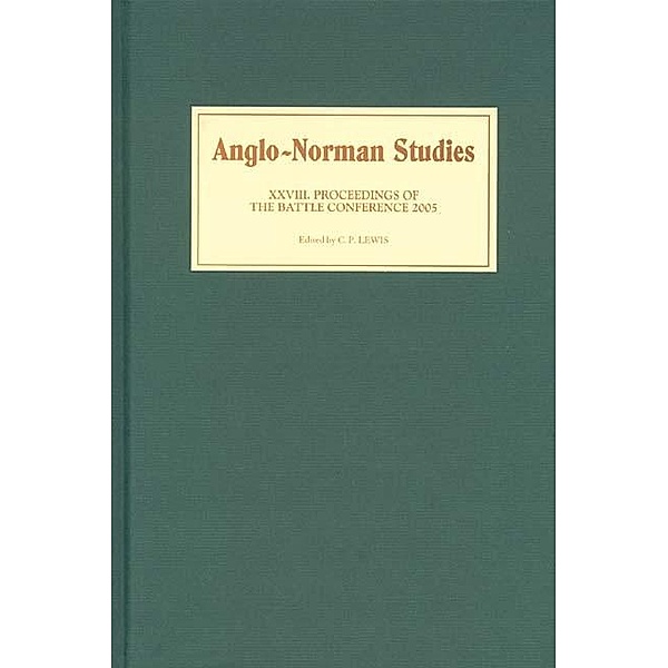 Anglo-Norman Studies XXVIII