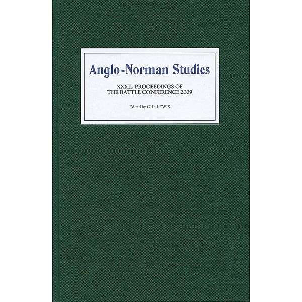 Anglo-Norman Studies XXXII