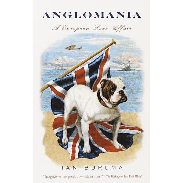 Anglomania, Ian Buruma