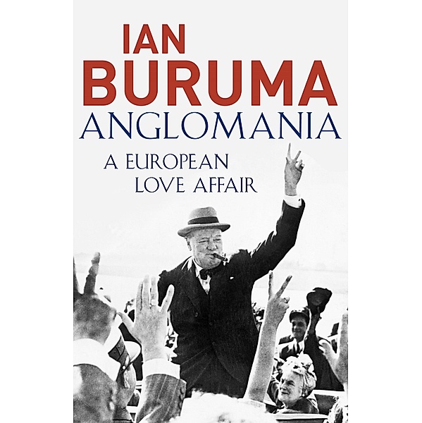 Anglomania, Ian Buruma