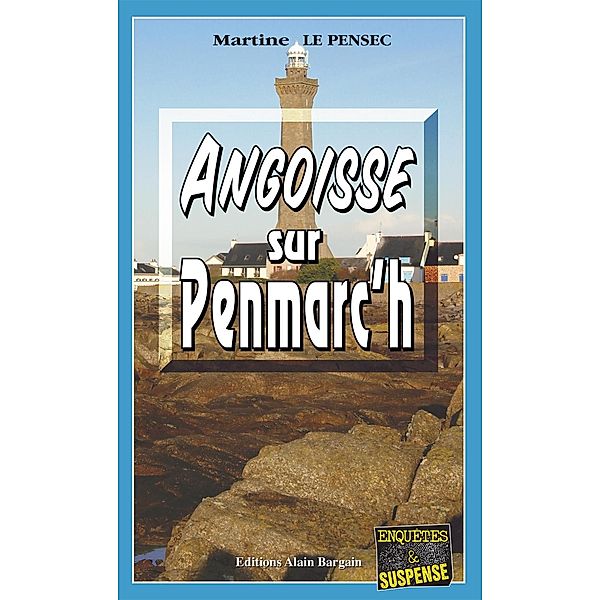 Angoisse sur Penmarc'h, Martine Le Pensec
