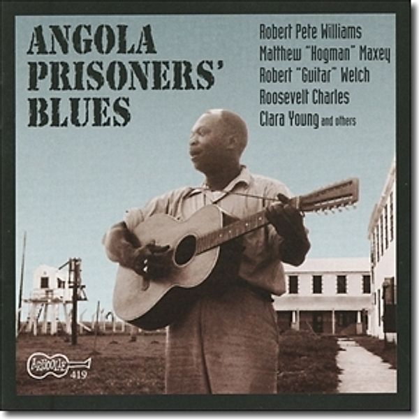 Angola Prisoners' Blues, Diverse Interpreten