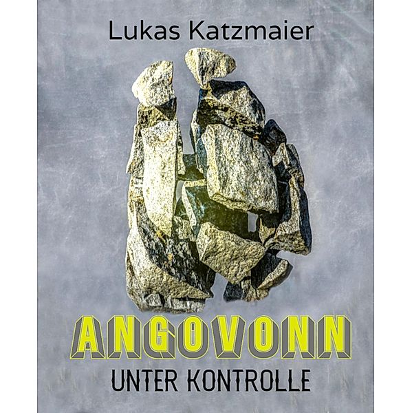 Angovonn, Lukas Katzmaier